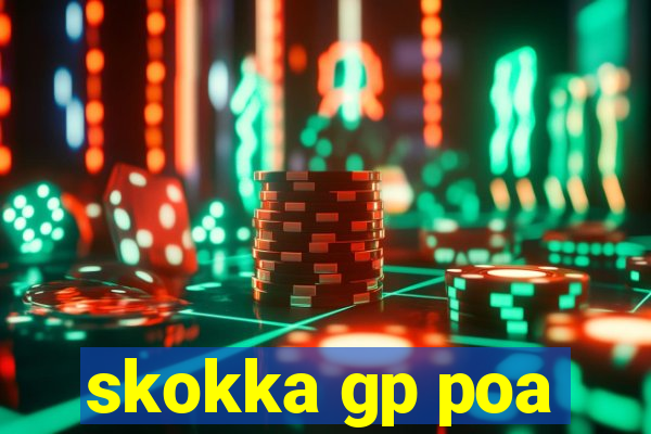 skokka gp poa